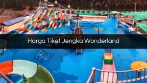Harga Tiket Jengka Wonderland