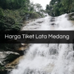 Harga Tiket Lata Medang