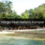 Harga Tiket Refarm Kampar