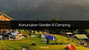 √ Konunukan Garden & Camping: Harga Tiket & Review
