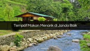 Tempat Makan Menarik di Janda Baik
