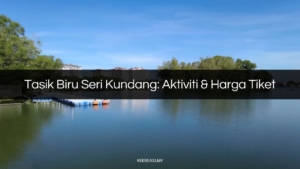 tasik biru seri kundang