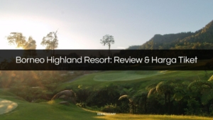 borneo highland resort