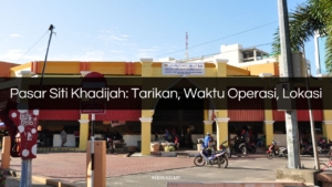 pasar siti khadijah