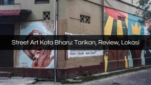 street art kota bharu