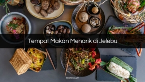 Tempat Makan Menarik di Jelebu