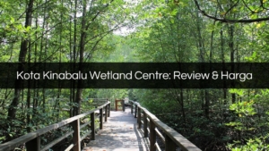 kota kinabalu wetland centre