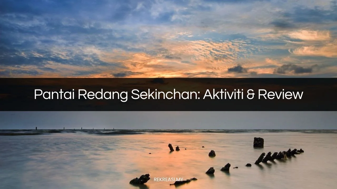 pantai redang sekinchan